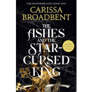 The Ashes and the Star-Cursed King - Carissa Broadbent - Romantic Fantasy - Paperback - Engels - Hoofdauteur Carissa Broadbent
