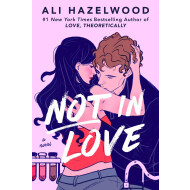 Not in Love - Ali Hazelwood - Roman - Paperback - Engels - Hoofdauteur Ali Hazelwood
