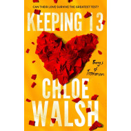 Keeping 13 - Chloe Walsh - Roman - Paperback - Engels - Hoofdauteur Chloe Walsh
