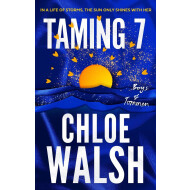 Taming 7 - Chloe Walsh - Roman - Paperback - Engels - Hoofdauteur Chloe Walsh