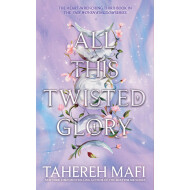 All This Twisted Glory – Tahereh Mafi – Fantasy Romantique – Broché – Anglais - Auteur principal Tahereh Mafi