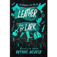 Leather and Lark - Brynne Weaver - Roman - Paperback - Engels - Hoofdauteur Brynne Weaver
