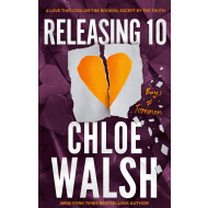 Releasing 10 - Chloe Walsh - Roman - Paperback - Engels - Hoofdauteur Chloe Walsh
