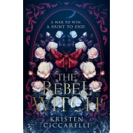 The Rebel Witch - Kristen Ciccarelli - Fantasy - Paperback - Engels - Hoofdauteur Kristen Ciccarelli
