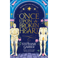 Once Upon a Broken Heart – Stephanie Garber – Young Adult – Broché – Anglais - Auteur principal Stephanie Garber