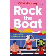 Rock the Boat - Olivia Harvey - Roman - Paperback - Engels - Hoofdauteur Olivia Harvey