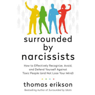 The Surrounded by Narcissists - Thomas Erikson - Persoonlijke Ontwikkeling - Paperback - Engels - Hoofdauteur Thomas Erikson
