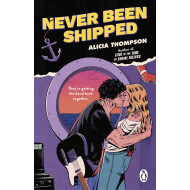Never Been Shipped - Alicia Thompson - Roman - Paperback - Engels - Hoofdauteur Alicia Thompson