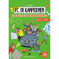 F.C. De Kampioenen Jeux pour la Route - À partir de 7 ans - Auteur principal Hec Leemans - Genre du livre Livres de jeux