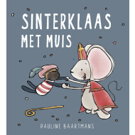 Sinterklaas avec la Souris - Livre pour enfants - Relié - À partir de 4 ans - Genre du livre Livres de lecture - Auteur principal Pauline Baartmans