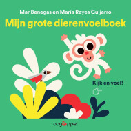 Mijn Grote Dierenvoelboek - Voelboek - Hardcover - 1-4 Jaar - Genre boek Leesboeken - Hoofdauteur Mar Benegas