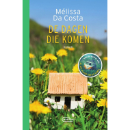 De Dagen Die Komen - Mélissa Da Costa - Roman - Hardcover - Hoofdauteur Mélissa Da Costa