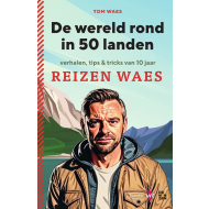 De ultieme Tom Waes Reisgids - Informatief boek - Paperback - Vanaf 12 Jaar - Hoofdauteur Tom Waes