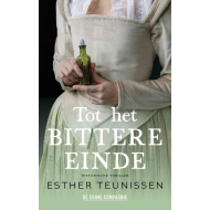 Tot het bittere einde - Roman - Hardcover - Vanaf 16 Jaar - Hoofdauteur Esther Teunissen