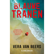 Blauwe tranen - Roman - Hardcover - Vanaf 16 Jaar - Hoofdauteur Vera van Beers