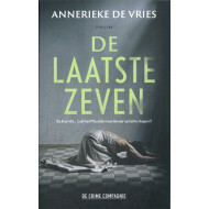 De laatste zeven - Roman - Hardcover - Vanaf 16 Jaar - Hoofdauteur Annerieke de Vries