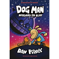 Dog Man Misdaad en Blaf - Kinderboek - Hardcover - Vanaf 6 Jaar - Hoofdauteur Dav Pilkey - Genre boek Leesboeken