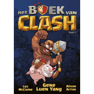 Het Boek van Clash - Deel 1 - Kinderboek - Hardcover - Vanaf 6 Jaar - Genre boek Leesboeken - Hoofdauteur Gene Luen Yang