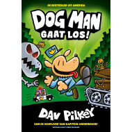 Dog Man Gaat Los! - Kinderboek - Hardcover - Vanaf 7 Jaar - Genre boek Leesboeken - Hoofdauteur Dav Pilkey