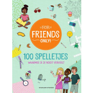 For Friends Only: 100 Spelletjes – Doeboek – Paperback – Vanaf 6 jaar - Hoofdauteur Ruthje Goethals - Genre boek Speelboeken