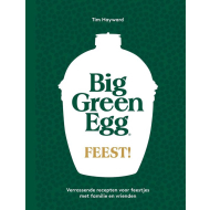 Big Green Egg Feest! – Kookboek – Hardcover - Hoofdauteur Tim Hayward