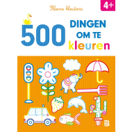 500 Dingen om te Kleuren - Kleurboek - Hoofdauteur Onbekend - Leeftijd vanaf 4 jaar